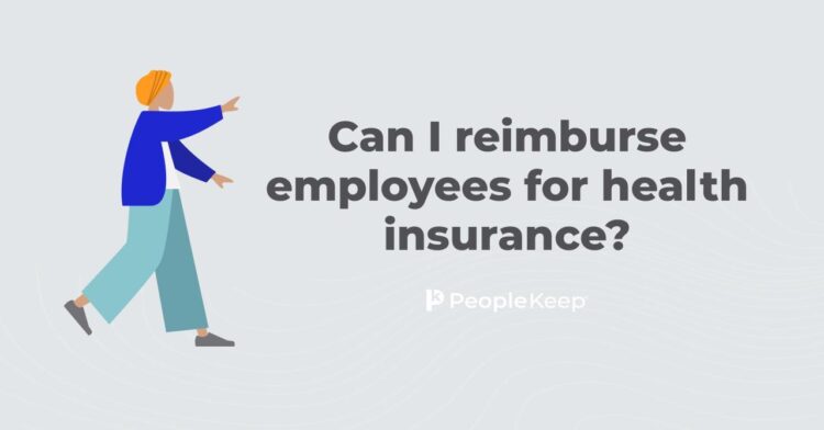 Can small business reimburse employees for health insurance