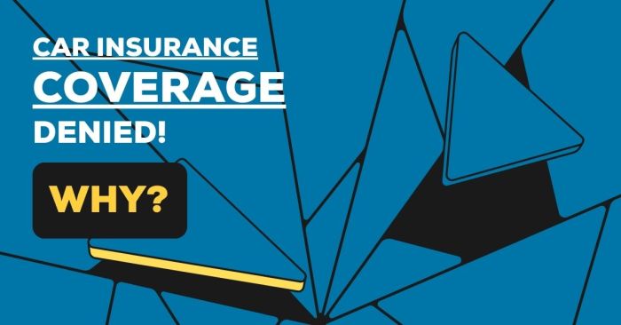 Can a car insurance company deny coverage