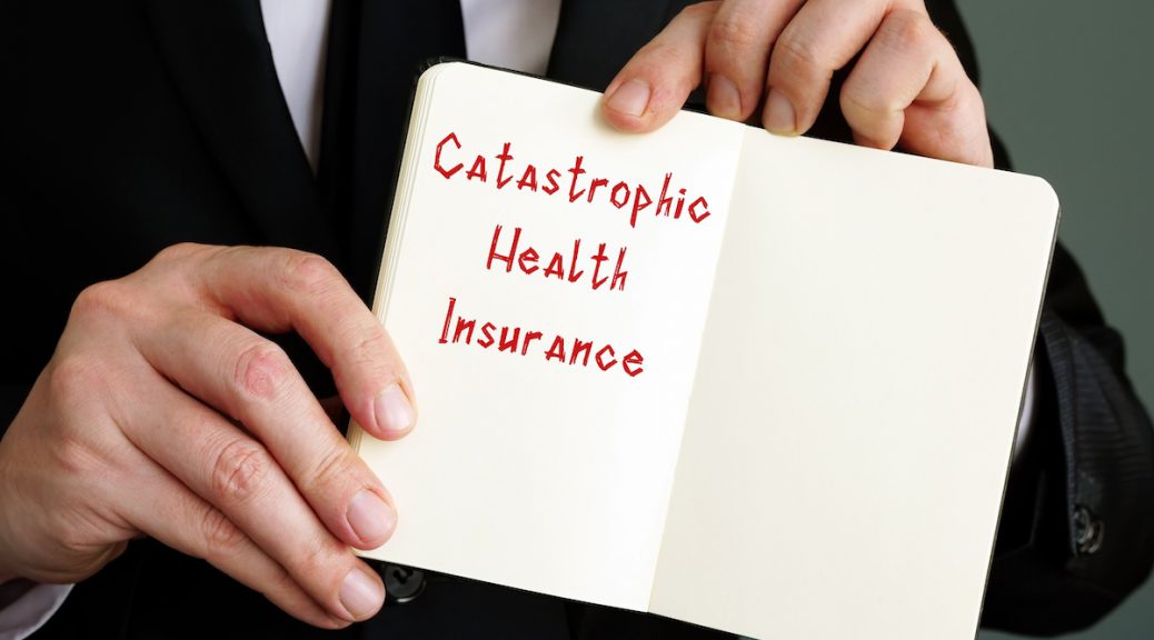 Can you get just catastrophic health insurance