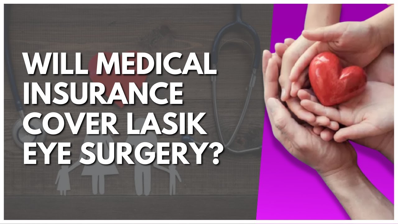 Will health insurance cover lasik